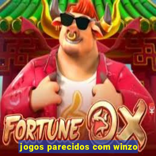 jogos parecidos com winzo